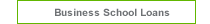 Business School Loans