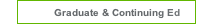 Graduate and Continuing Ed
