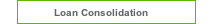 Loan Consolidation