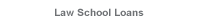 Law School Loans