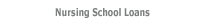 Nursing School Loans