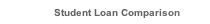 Student Loan Comparison
