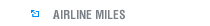 Airline Miles Credit Cards