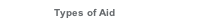 Types of Aid